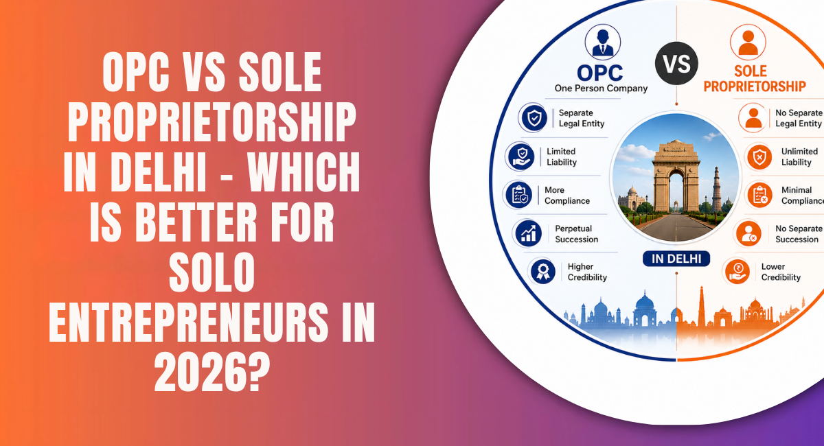 OPC vs Sole Proprietorship in Delhi.png